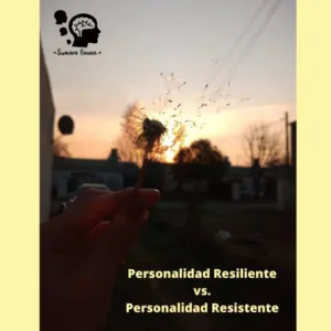 Diferencia entre Personalidad resiliente y Personalidad resistente